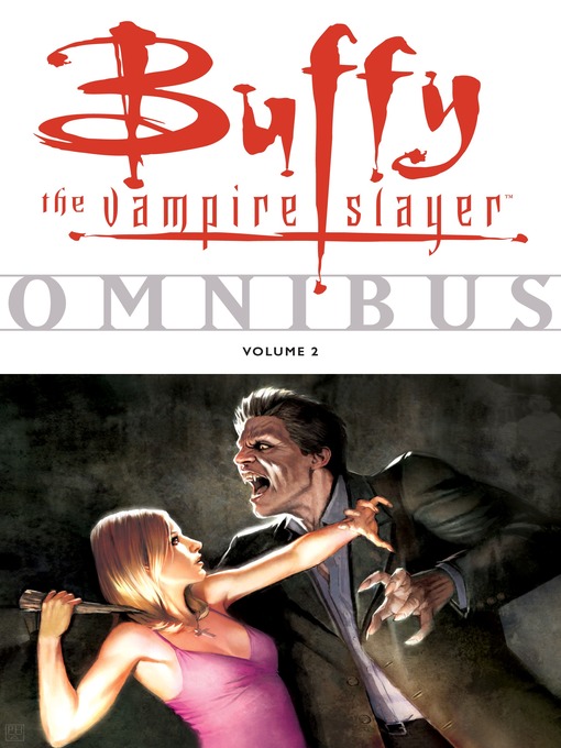 Title details for Buffy Omnibus, Volume 2 by Joss Whedon - Available